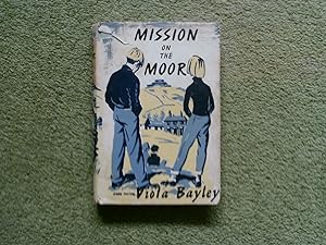 Seller image for Mission on the Moor for sale by Buybyebooks