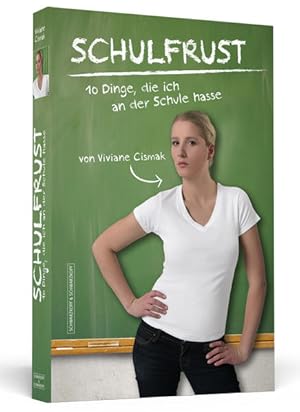 Bild des Verkufers fr Schulfrust: 10 Dinge, die ich an der Schule hasse zum Verkauf von Berg-Berg Bcherwelt