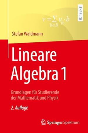 Bild des Verkufers fr Lineare Algebra 1 : Grundlagen fr Studierende der Mathematik und Physik zum Verkauf von AHA-BUCH GmbH