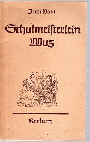 Bild des Verkufers fr Leben des vergngten Schulmeisterlein Maria Wuz in Auenthal: Eine Art Idylle zum Verkauf von Antiquariat Jterbook, Inh. H. Schulze