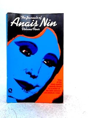 Seller image for The Journals of Anais Nin - Volume Four 1944 - 1947 for sale by World of Rare Books
