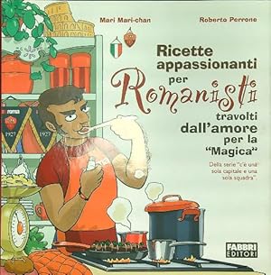 Imagen del vendedor de Ricette appassionanti per Romanisti a la venta por Librodifaccia