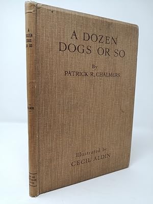 Immagine del venditore per A Dozen Dogs or So. venduto da ROBIN SUMMERS BOOKS LTD