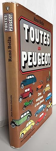 Toutes les Peugeot des origines à nos jours