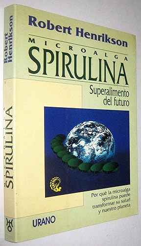 Imagen del vendedor de MICROALGA SPIRULINA - SUPERALIMENTO DEL FUTURO a la venta por UNIO11 IMPORT S.L.