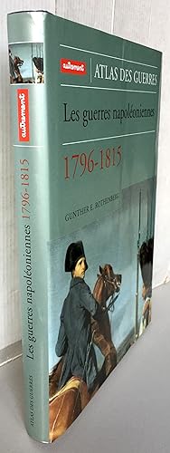 Seller image for Les Guerres napoloniennes : 1796-1815 for sale by Librairie Thot