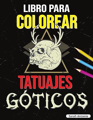 Seller image for Libro para Colorear de Tatuajes Gticos for sale by moluna