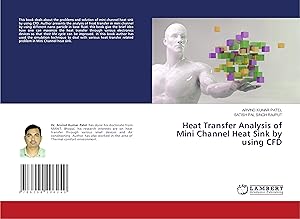 Bild des Verkufers fr Heat Transfer Analysis of Mini Channel Heat Sink by using CFD zum Verkauf von moluna