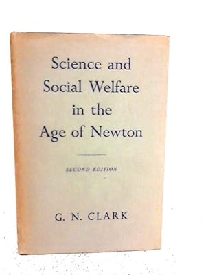 Seller image for Science and Social Welfare in the Age of Newton for sale by World of Rare Books