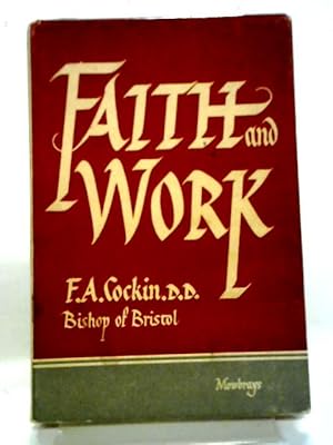 Image du vendeur pour Faith And Work mis en vente par World of Rare Books
