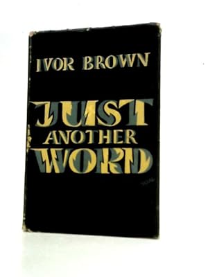 Bild des Verkufers fr Just Another Word zum Verkauf von World of Rare Books