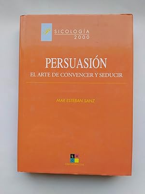 Imagen del vendedor de Persuasin, el arte de convencer y seducir. a la venta por TraperaDeKlaus