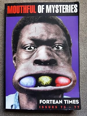 Mouthful of Mysteries: 'Fortean Times' Issues 73-77