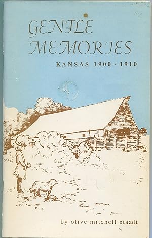 Gentle Memories; Kansas 1900-1910