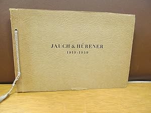 Jauch & Hübener 1919 - 1939. ( Firmenschrift )