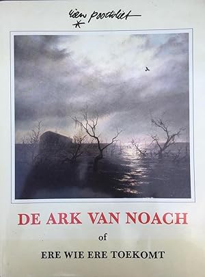 Imagen del vendedor de De ark van Noach of ere wie ere toekomt a la venta por Bij tij en ontij ...