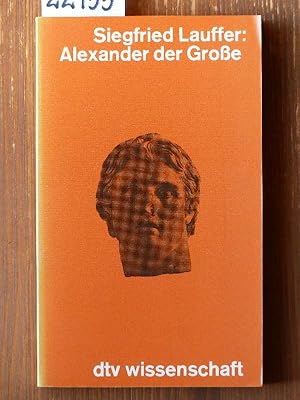 Alexander der Große. 2., durchges. Aufl., 11.-15. Tsd.