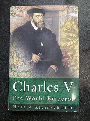 Charles V The World Emperor