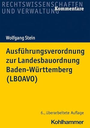 Bild des Verkufers fr Ausfhrungsverordnung zur Landesbauordnung Baden-Wrttemberg (LBOAVO) zum Verkauf von AHA-BUCH GmbH