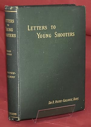 Letters to Young Shooters on the Choice of a Gun (First Series)