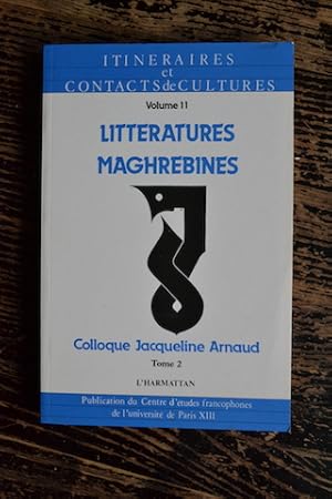 Seller image for Littratures maghrbines - Itinraires et contacts de cultures - Volume 11 for sale by Un livre en poche