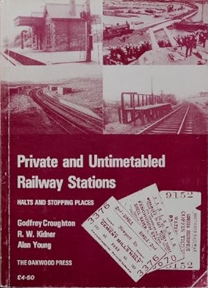Image du vendeur pour Private and Untimetabled Railway Stations mis en vente par Martin Bott Bookdealers Ltd