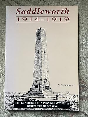 Bild des Verkufers fr Saddleworth 1914-1919 The Experience of a Pennine Community During the Great War zum Verkauf von moorland books