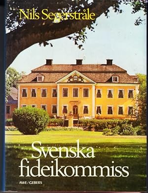 Seller image for Svenska fideikommiss. for sale by Centralantikvariatet