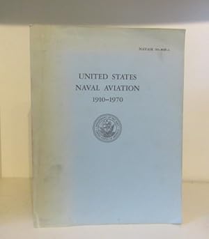 Image du vendeur pour United States Naval Aviation 1910 -1970 (NAVAIR 00-80P-1) mis en vente par BRIMSTONES