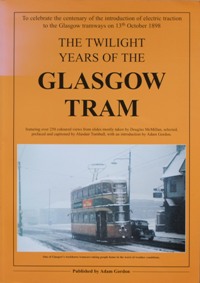 THE TWILIGHT YEARS OF THE GLASGOW TRAM