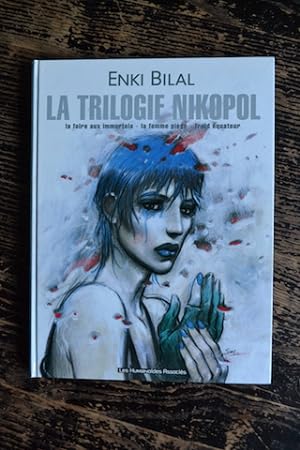 Seller image for La trilogie Nikopol (La foire aux immortels, La femme pige, Froid quateur) for sale by Un livre en poche