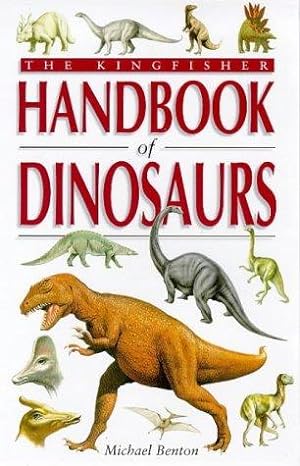 Bild des Verkufers fr The Kingfisher Handbook of Dinosaurs (Kingfisher facts & records) zum Verkauf von WeBuyBooks