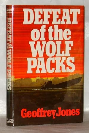 Seller image for Defeat of the Wolf Packs for sale by James Hulme Books