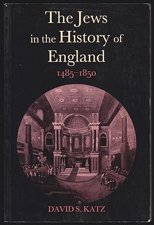 The Jews in the History of England; 1485-1850