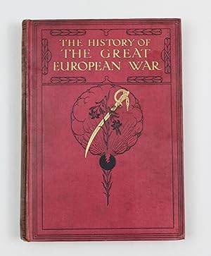 Immagine del venditore per THE HISTORY OF THE GREAT EUROPEAN WAR ITS CAUSES AND EFFECTS VOL 3 venduto da Our Kind Of Books