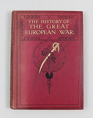 Immagine del venditore per THE HISTORY OF THE GREAT EUROPEAN WAR ITS CAUSES AND EFFECTS VOL VIII venduto da Our Kind Of Books