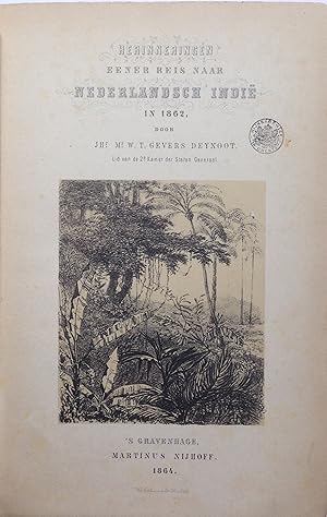 Herinneringen eener reis naar Nederlandsch Indië in 1862.