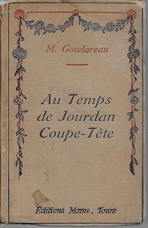 Au temps de Jourdan Coupe-Tête