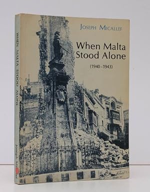 Bild des Verkufers fr When Malta Stood Alone (1940-1943). BRIGHT, CLEAN COPY zum Verkauf von Island Books