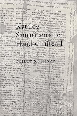 Katalog samaritanischer Handschriften, Teil: 1., British Museum (Gaster Collection); Bibliothek d...