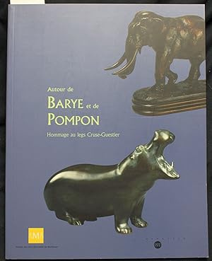 Bild des Verkufers fr Autour de Barye et de Pompon. Sculptures animalieres des XIXe et XXe siecles. Hommage au legs Cruse-Guestier. Musee des Arts decoratifs de Bordeaux, 8 fevr.-29 avril 2002 zum Verkauf von Graphem. Kunst- und Buchantiquariat