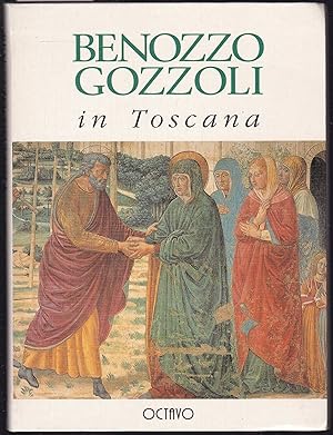 Imagen del vendedor de Benozzo Gozzoli in Toscana a la venta por Graphem. Kunst- und Buchantiquariat