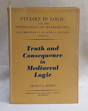 Seller image for Truth and Consequence in Mediaeval Logic for sale by Book House in Dinkytown, IOBA