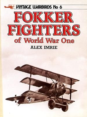 Seller image for Fokker Fighters of World War One, for sale by Antiquariat Lindbergh