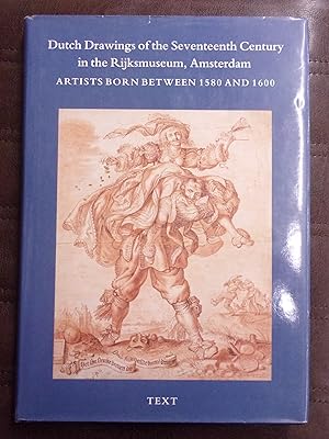 Seller image for Dutch Drawings of the Seventeenth Century in the Rijksmuseum, Amsterdam, Artists Born Between 1580 and 1600 for sale by Baggins Book Bazaar Ltd