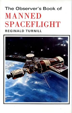 Bild des Verkufers fr The Observer's Book of Manned Spaceflight, zum Verkauf von Antiquariat Lindbergh