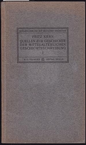 Seller image for Quellen zur Geschichte der Mittelalterlichen Geschichtsschreibung I: Geschichtsschreiber des frhen Mittelalters (Von Eusebius bis zu Regino von Prm) (= Quellensammlung zur Deutschen Geschichte) for sale by Graphem. Kunst- und Buchantiquariat