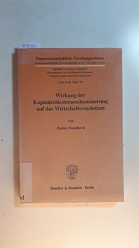 Seller image for Wirkung der Kapitaleinkommensbesteuerung auf das Wirtschaftswachstum for sale by Gebrauchtbcherlogistik  H.J. Lauterbach