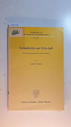 Bild des Verkufers fr Technikkritik und Wirtschaft : eine Auswertung der relevanten Literatur zum Verkauf von Gebrauchtbcherlogistik  H.J. Lauterbach