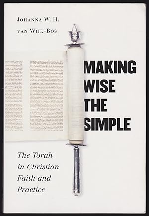 Seller image for Making Wise the Simple: The Torah in Christian Faith and Practice for sale by JNBookseller